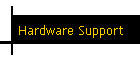Hardware Support